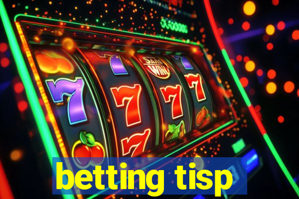 betting tisp