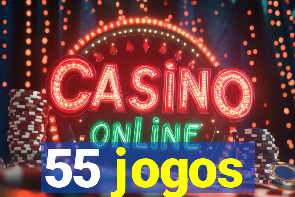 55 jogos