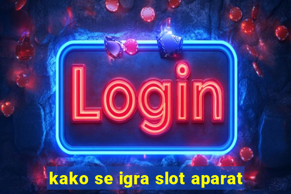 kako se igra slot aparat