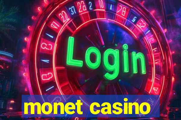 monet casino