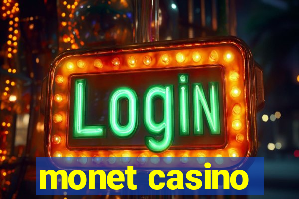 monet casino