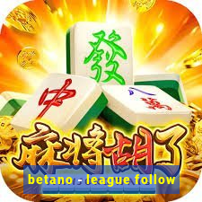 betano - league follow