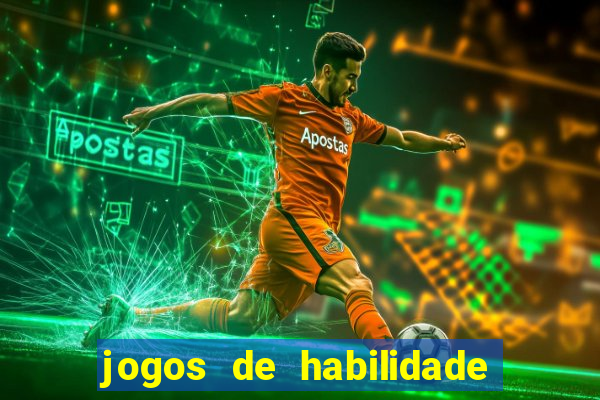 jogos de habilidade que pagam dinheiro