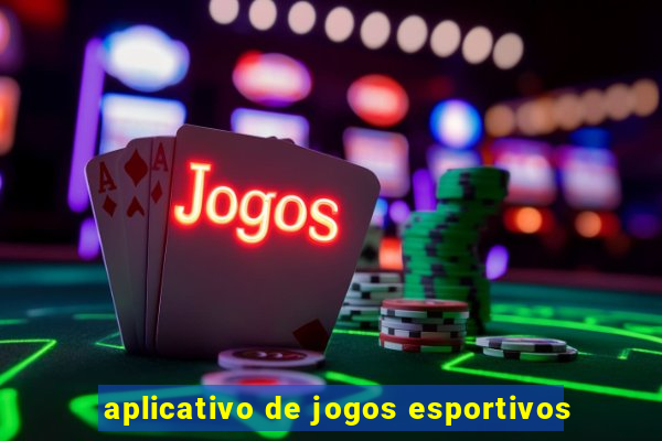 aplicativo de jogos esportivos