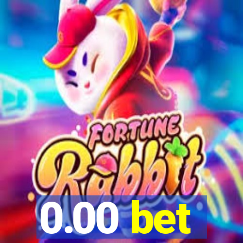 0.00 bet