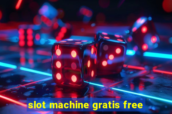 slot machine gratis free