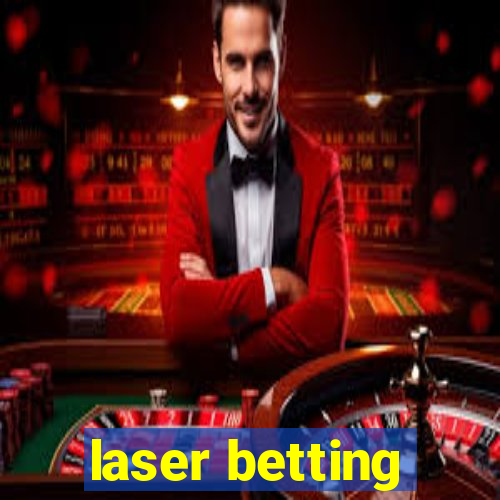 laser betting