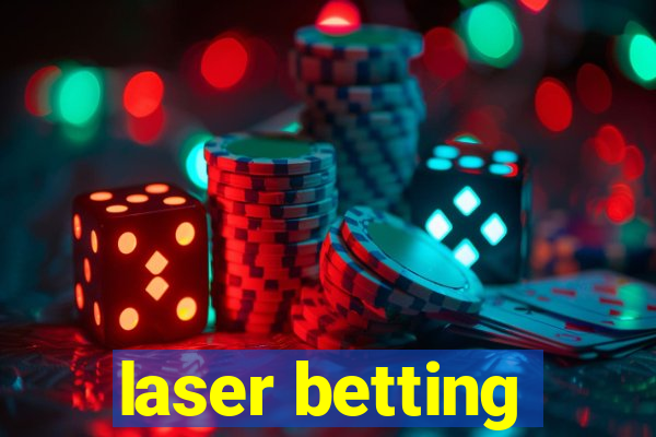 laser betting