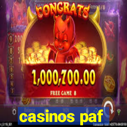 casinos paf