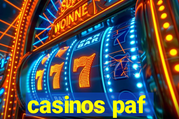 casinos paf