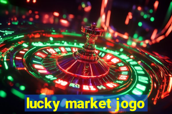 lucky market jogo