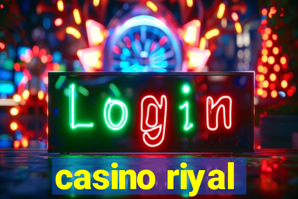 casino riyal