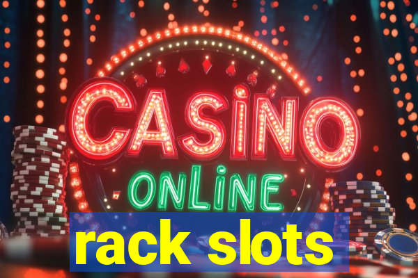 rack slots