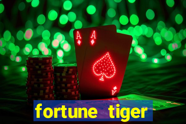 fortune tiger quanto vale cada figura