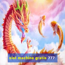 slot machine gratis 777