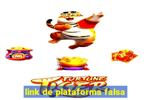 link de plataforma falsa