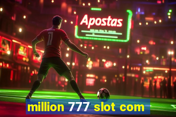 million 777 slot com