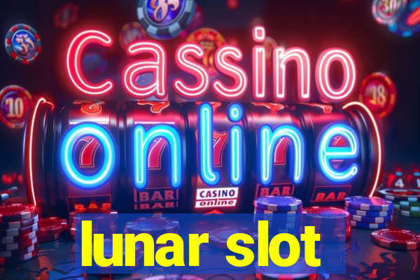 lunar slot