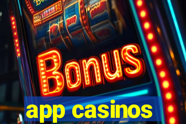 app casinos