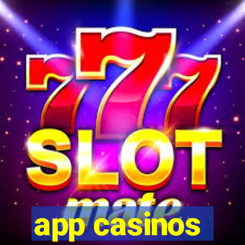 app casinos