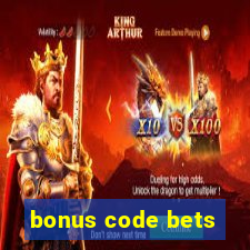 bonus code bets