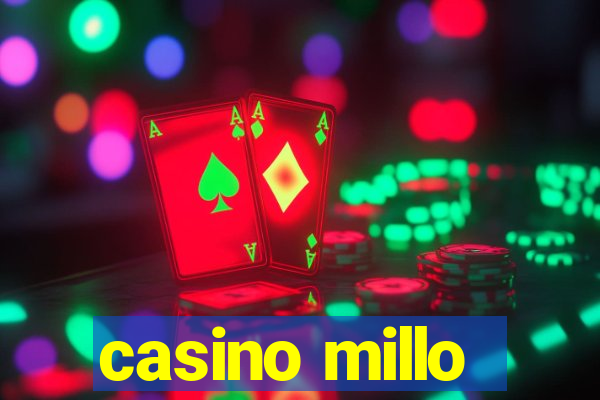 casino millo