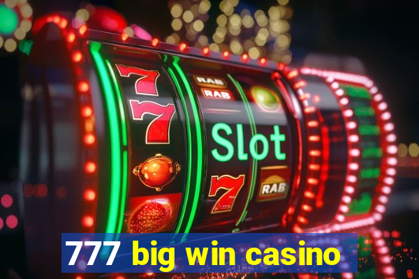 777 big win casino