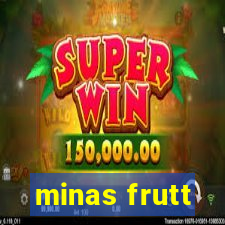 minas frutt