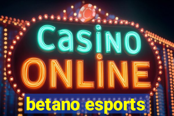 betano esports