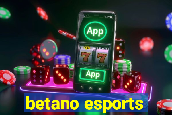 betano esports