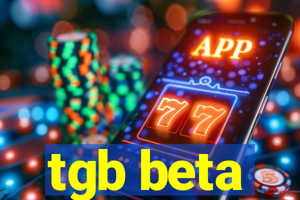 tgb beta