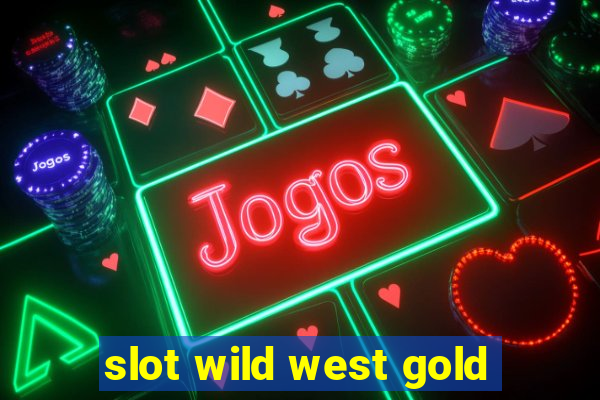 slot wild west gold