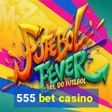 555 bet casino