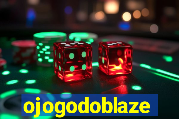 ojogodoblaze