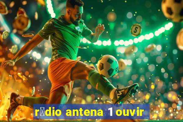 r谩dio antena 1 ouvir