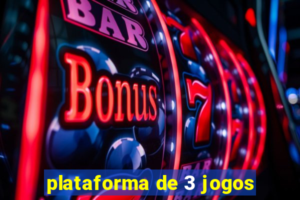 plataforma de 3 jogos