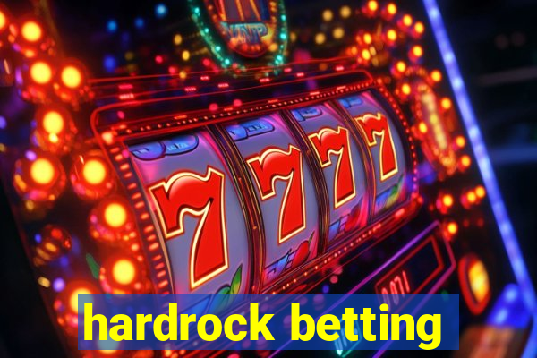 hardrock betting