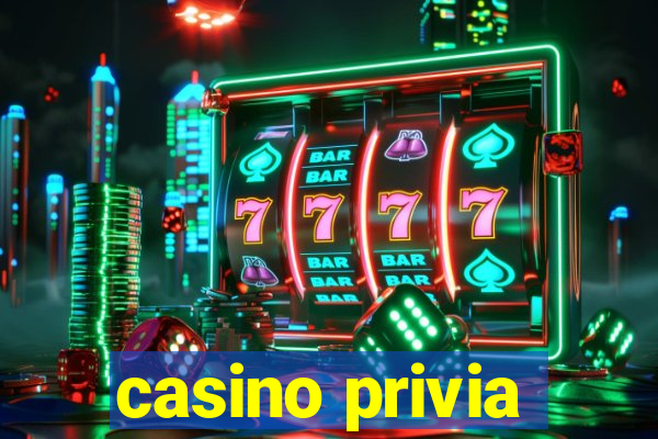 casino privia