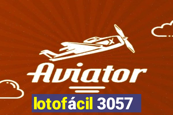 lotofácil 3057