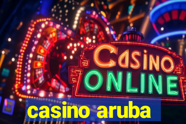 casino aruba