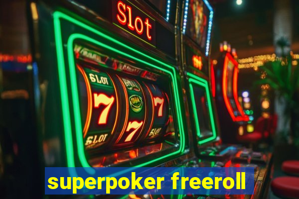 superpoker freeroll