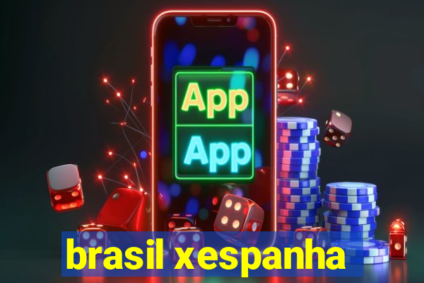 brasil xespanha