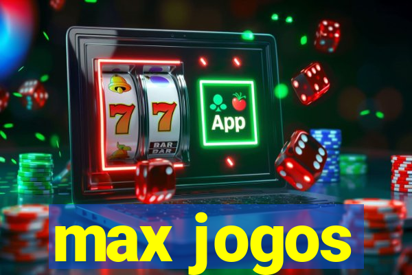 max jogos