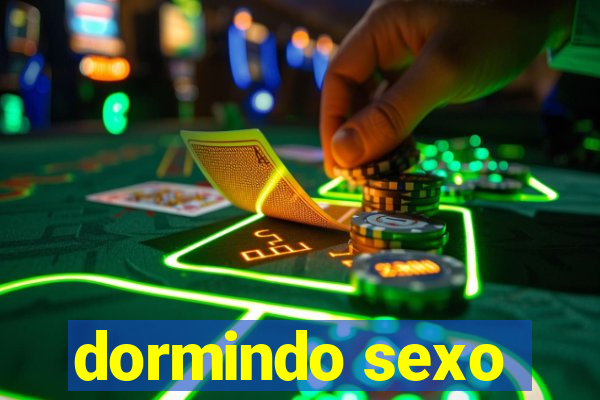 dormindo sexo