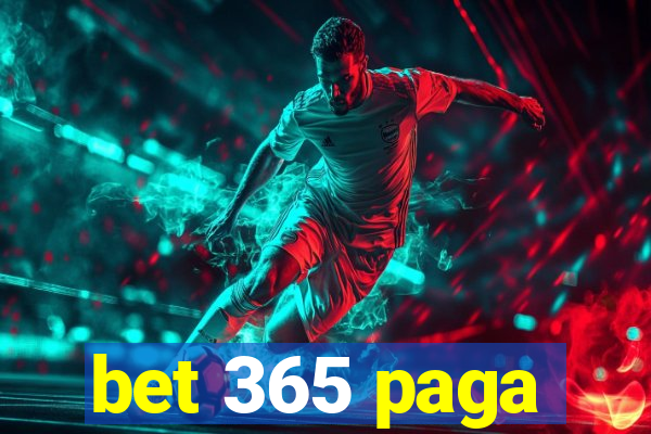 bet 365 paga