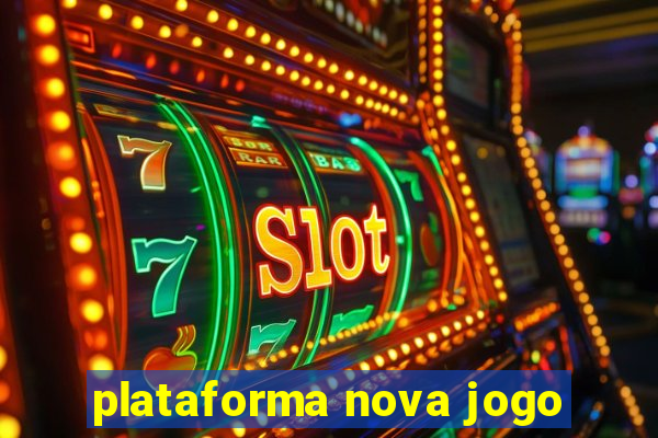 plataforma nova jogo