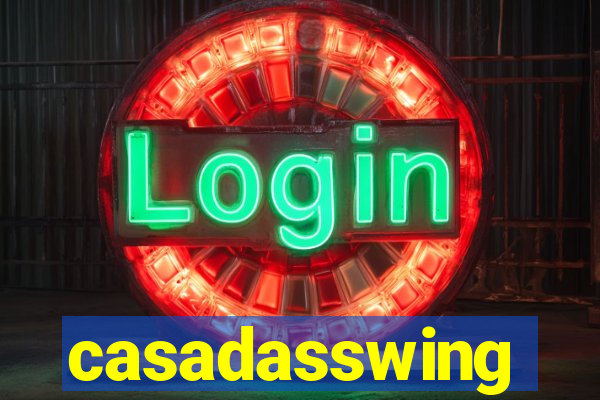 casadasswing