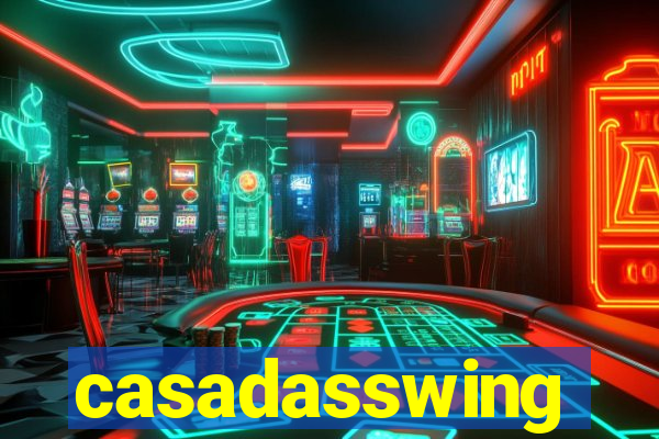 casadasswing