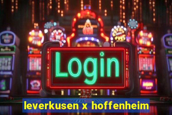 leverkusen x hoffenheim