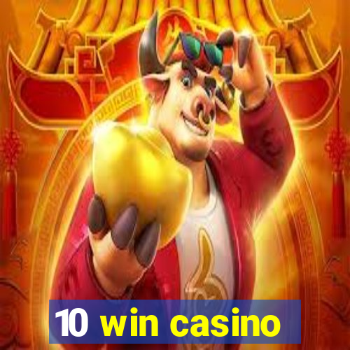 10 win casino